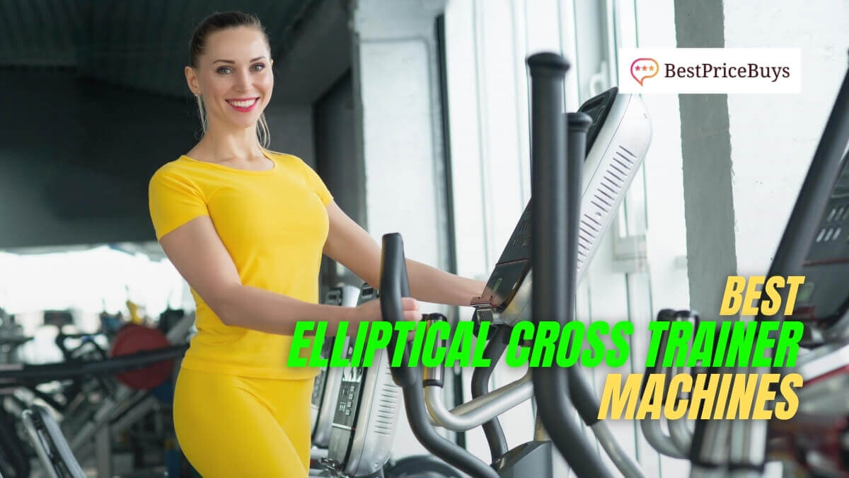 Top 15 Elliptical Machines of 2024